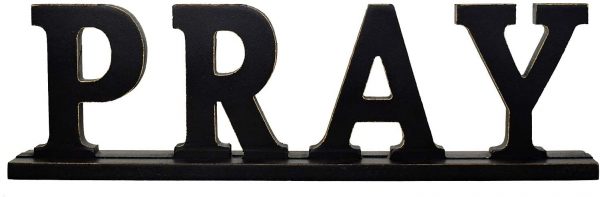 Rustic Wood Pray Sign  16.14" X 4.75"  (Black Pray Sign)